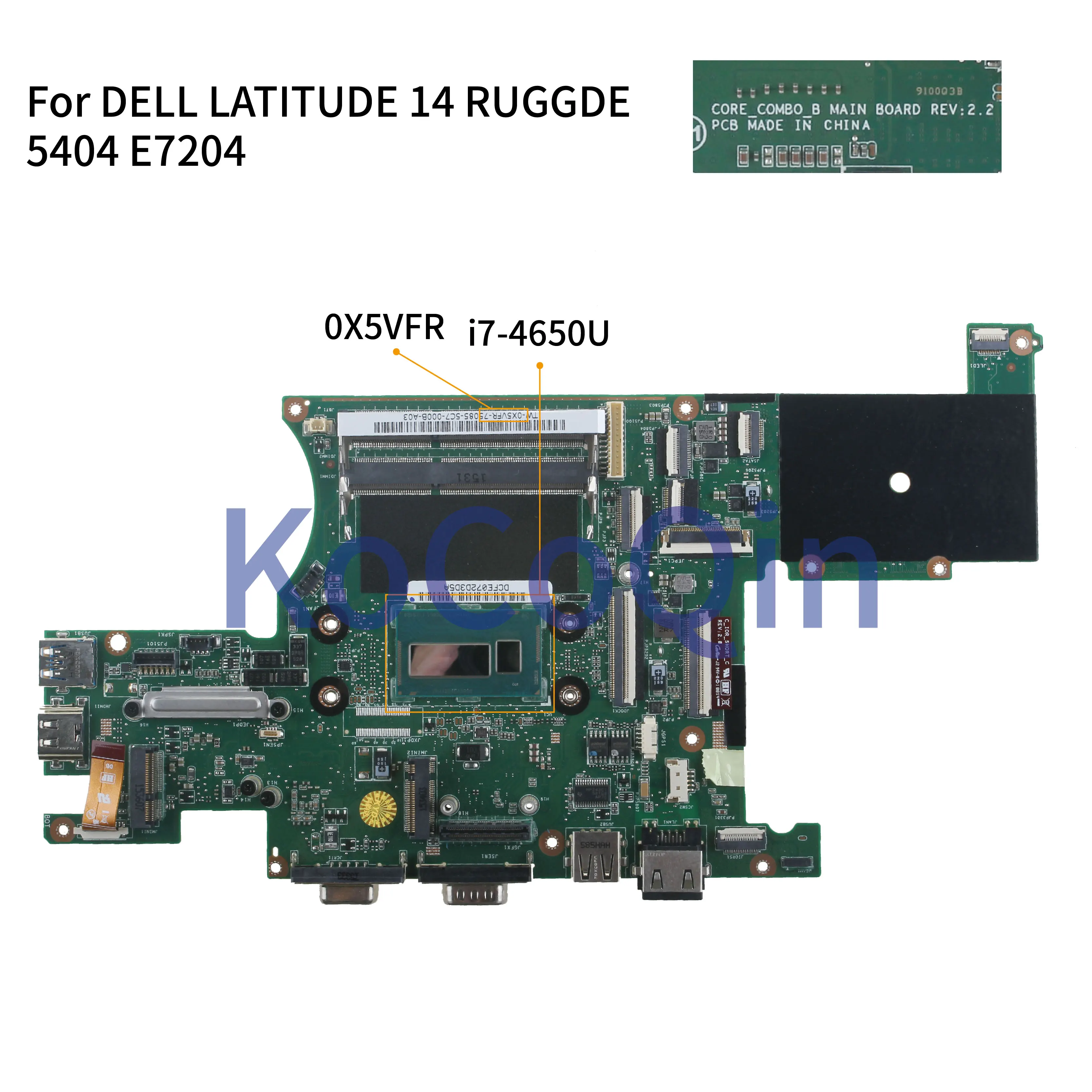KoCoQin материнская плата для ноутбука DELL Latitude 14 ruggde E5404 E7204 0X5VFR CN комбо SR16H I7 4650U