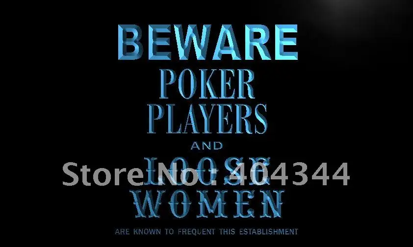 

LK933- Poker Players Loose Women Beware LED Neon Light Sign
