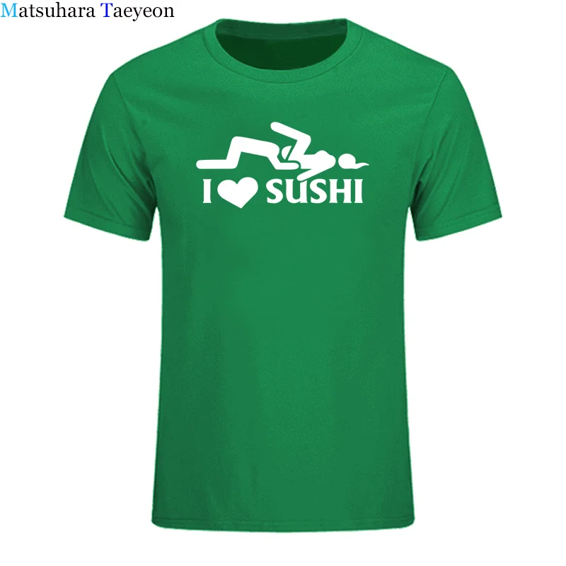Забавная футболка с надписью «I Love Sushi», хлопковая футболка с коротким рукавом, свободная футболка с круглым вырезом и принтом для взрослых, модная одежда, футболка - Цвет: 17