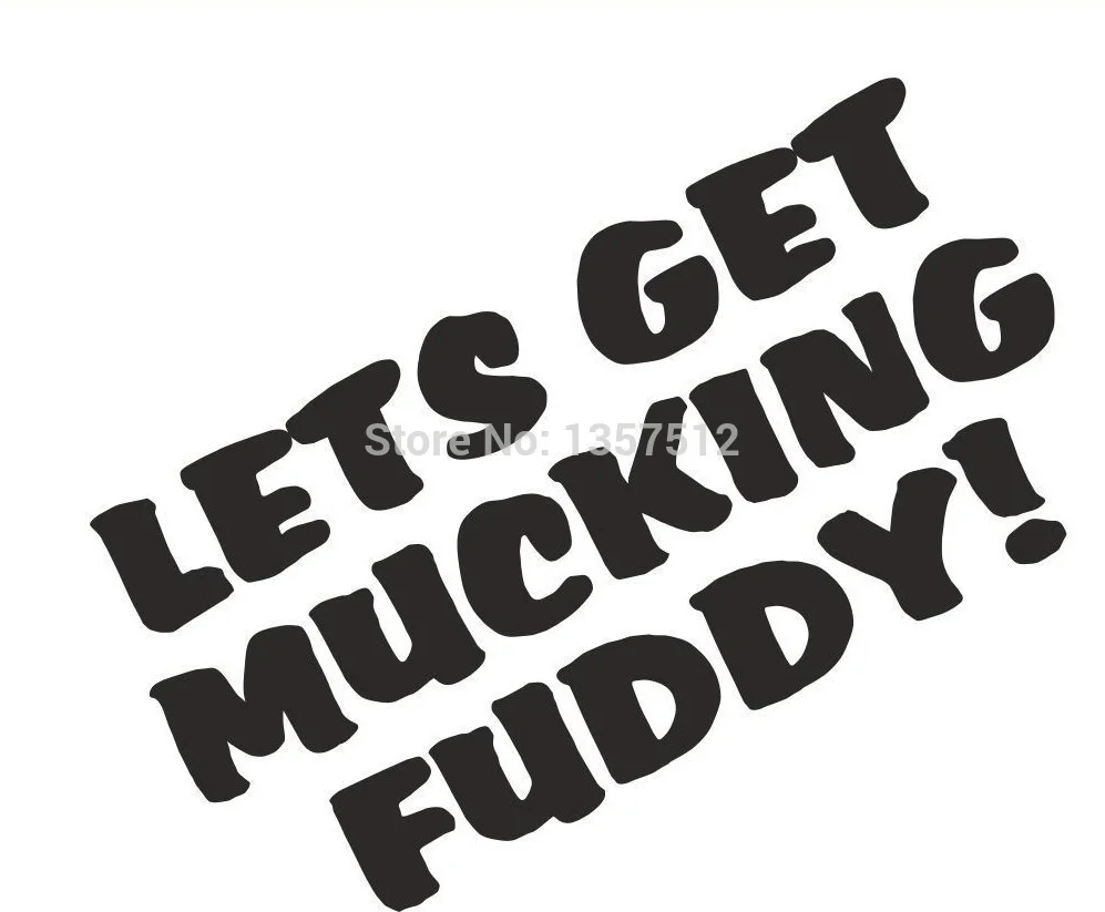 Wholesale 40 pcs/lot Lets Get Mucking Fuddy! Car Sticker For Truck Window Bumper Door Kayak Vinyl Decal 8 Colors |