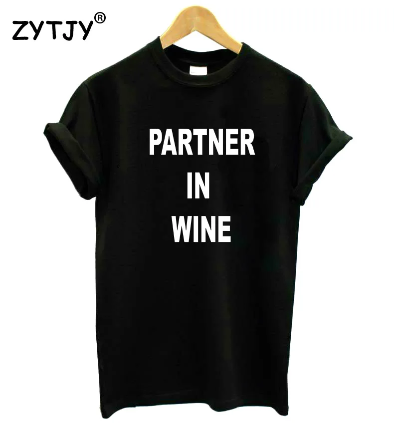 Женская футболка Partner In Wine хлопковая Повседневная забавная Футболка для леди
