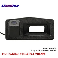 auto for cadillac ats ats l 2013 2014 2015 2016 car rearview reverse camera back parking cam integrated trunk handle