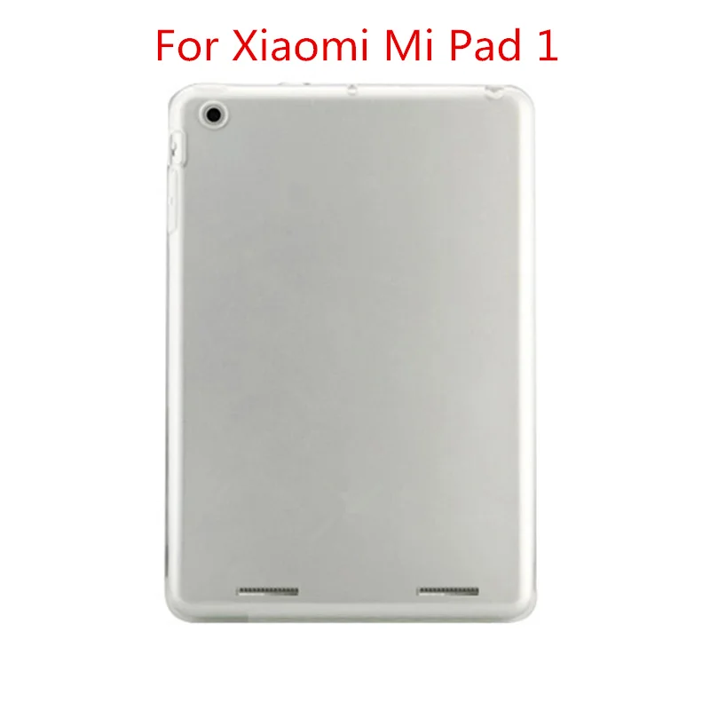 For Mi Pad 1 Прозрачный кремний TPU чехол для Xiaomi Mi Pad 4 чехол Защитный ТПУ чехол для задней части планшета чехол для Xiaomi Mi Pad 4 3 2 - Цвет: For Mi Pad 1