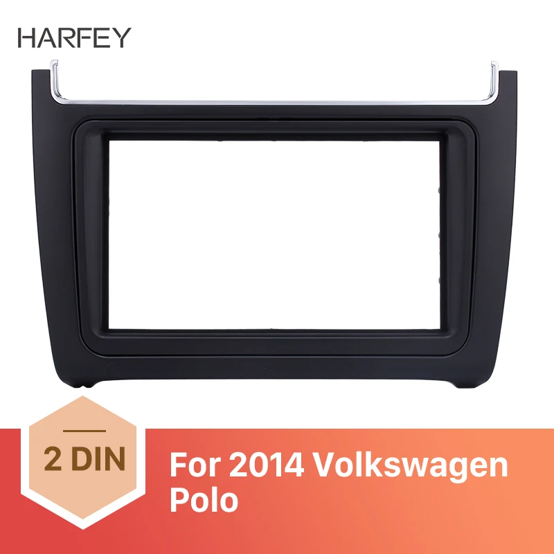 Harfey 2 Din установочный комплект Ободка для Volkswagen Polo 2014 крепление приборной панели CD
