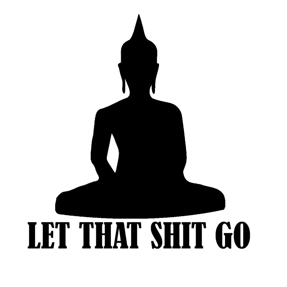 Пусть That Sh * t Go Buddha виниловые Автомобильные Наклейки креативные Hoilday наклейки