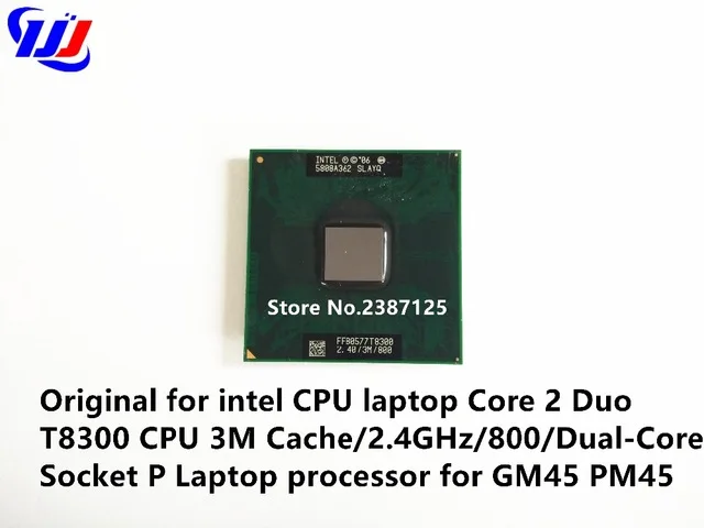 Оригинальный Для intel cpu ноутбук Core 2 Duo T8300 3M cache/2 4 GHz/800/двухъядерный Socket P процессор