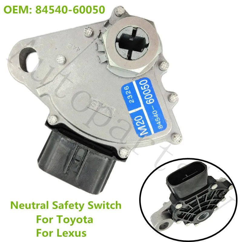 

Genuine Refurbished Neutral Safety Switch For Toyota 4Runner Land Cruiser for Lexus LX570 84540-60050 8454060050 SW8585