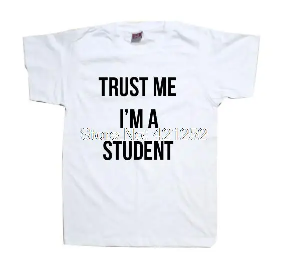 Рубашка для студента-Trust Me I'm A Студенческая футболка | Женская одежда