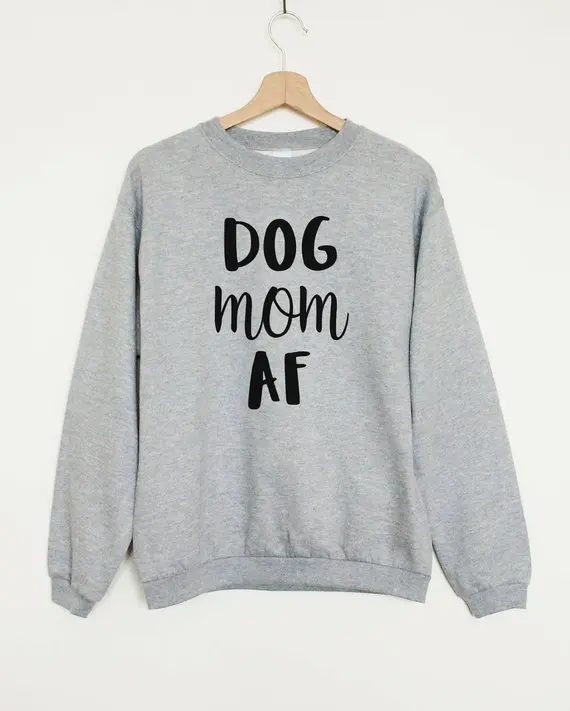 Skuggnas Dog Mom AF Sweatshirt Funny Jumper Mom Sweatshirt Unisex Dog Gift stylish Dog Lover Pullovers Long Sleeve Sweatshirt