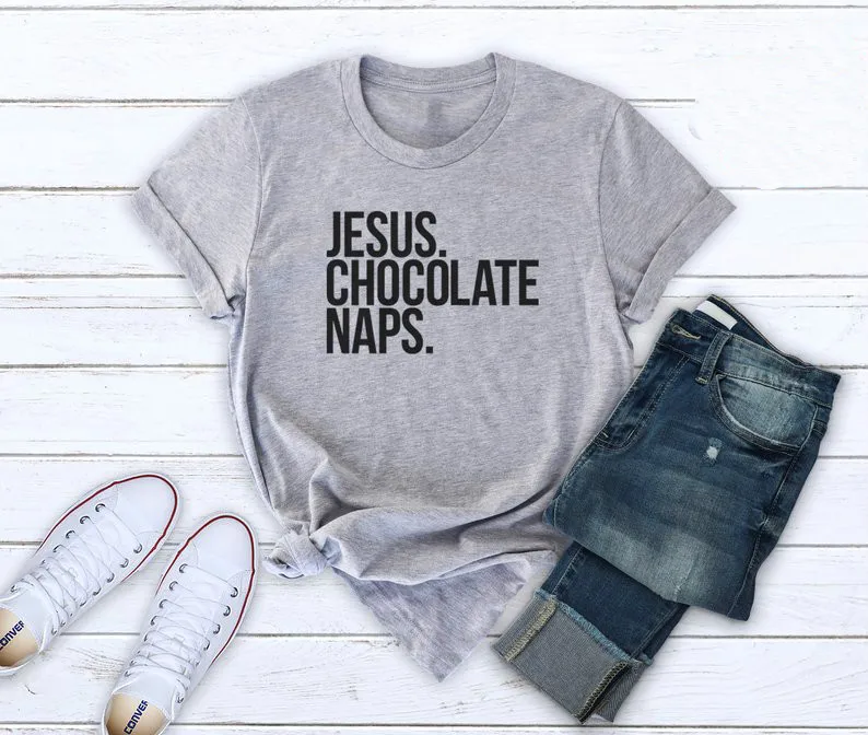 

Jesus chocolate naps Letters Women tshirt Cotton Casual Funny t shirt For Lady Yong Girl Top Tee Drop Ship S-218