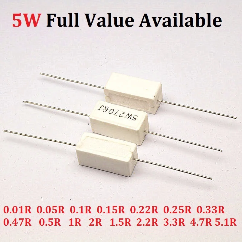 

10PCS 5W 0.01R/0.05R/0.1R/0.15R/0.22R/0.25R/0.33R/0.47R/0.5R/1R/2R/1.5R/2.2R/3.3R/4.7R/5.1R/OHM 5% Cement Resistor Resistance