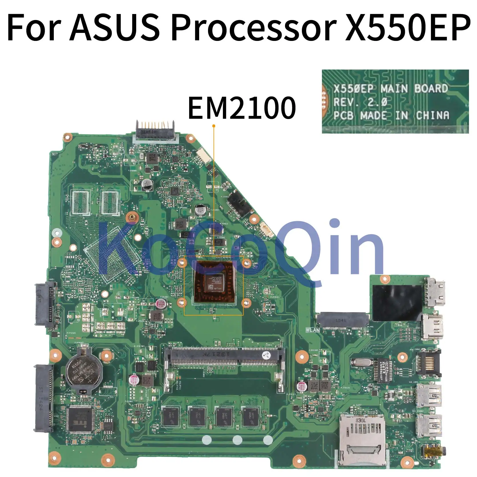 Материнская плата KoCoQin для ноутбука ASUS, процессор X550EP X550EA X550EP X550E X552E EM2100, 4 Гб, материнская плата EM2100 REV.2.0