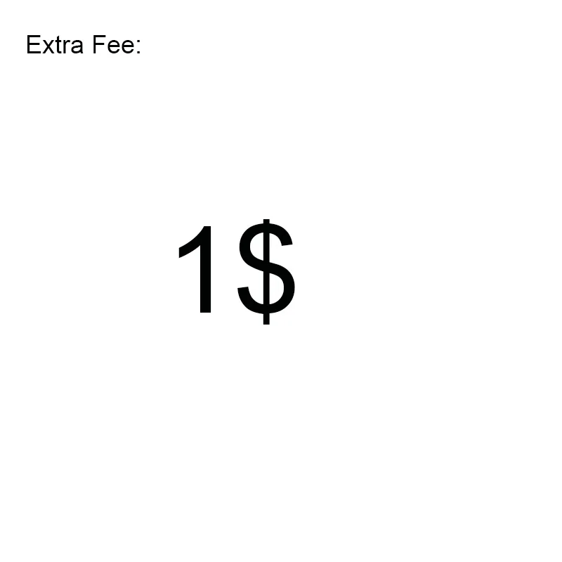 

1 $ за дополнительную плату/за дополнительную плату