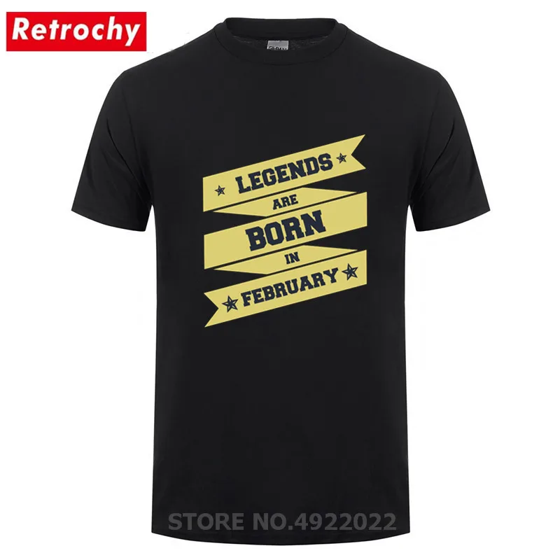 Legends are born in February Tshirt New Fashion Men's Birthday Gifts T Shirts Valentines Day T-shirt Dad Brothers Cotton Top Tee | Мужская