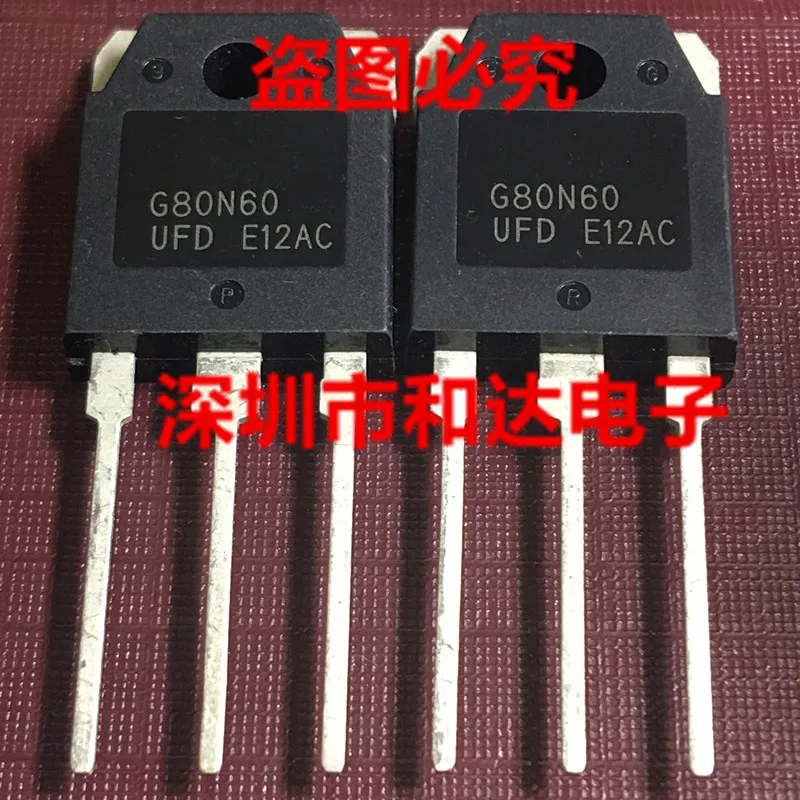 Бесплатная доставка 20 шт./лот SGH80N60UFD SGH80N60 G80N60 80N60 TO 247 Новый и оригинальный
