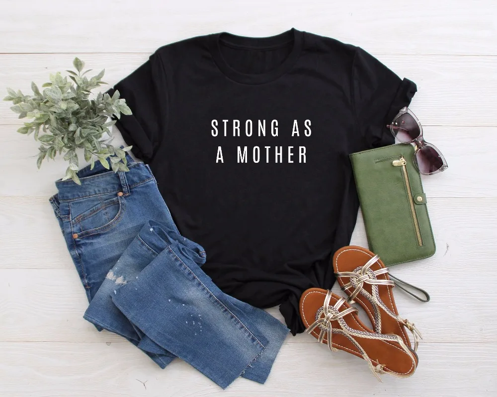 Strong as a Mother Shirt slogan mother days gift funny women fashion grunge tumblr cotton casual camisetas quote t-shirt tee top | Женская