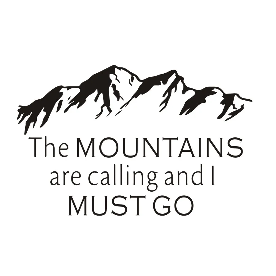 Горы звонят и я должен идти вдохновляющие цитаты настенные наклейки съемная