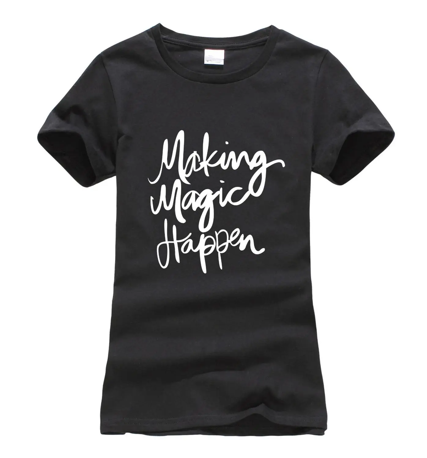 2017 Summer Making Magic Happen Printed Women T-Shirt Fashion Harajuku Brand Korean Tee Shirt Femme Funny Punk Slim Hipster Tops | Женская