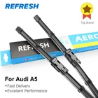 REFRESH Щетки стеклоочистителя для Audi A5 Fit Push Button Arms 2007 2008 2009 2010 2011 2012 2013 2014 2015 2016