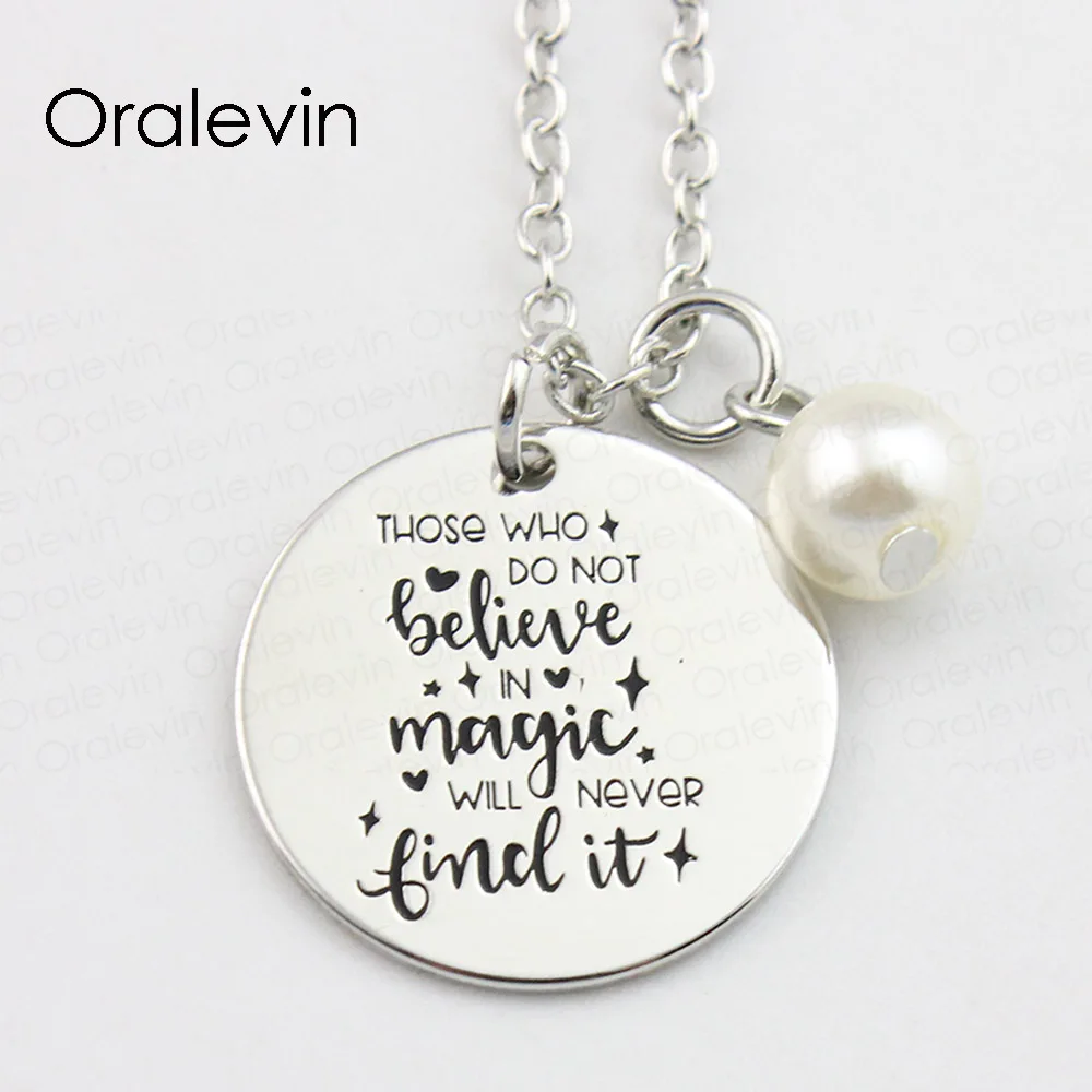 

THOSE WHO DO NOT BELIEVE IN MAGIC WILL NEVER FIND IT Inspirational Hand Engraved Pendant Necklace Jewelry,10Pcs/Lot, #LN877