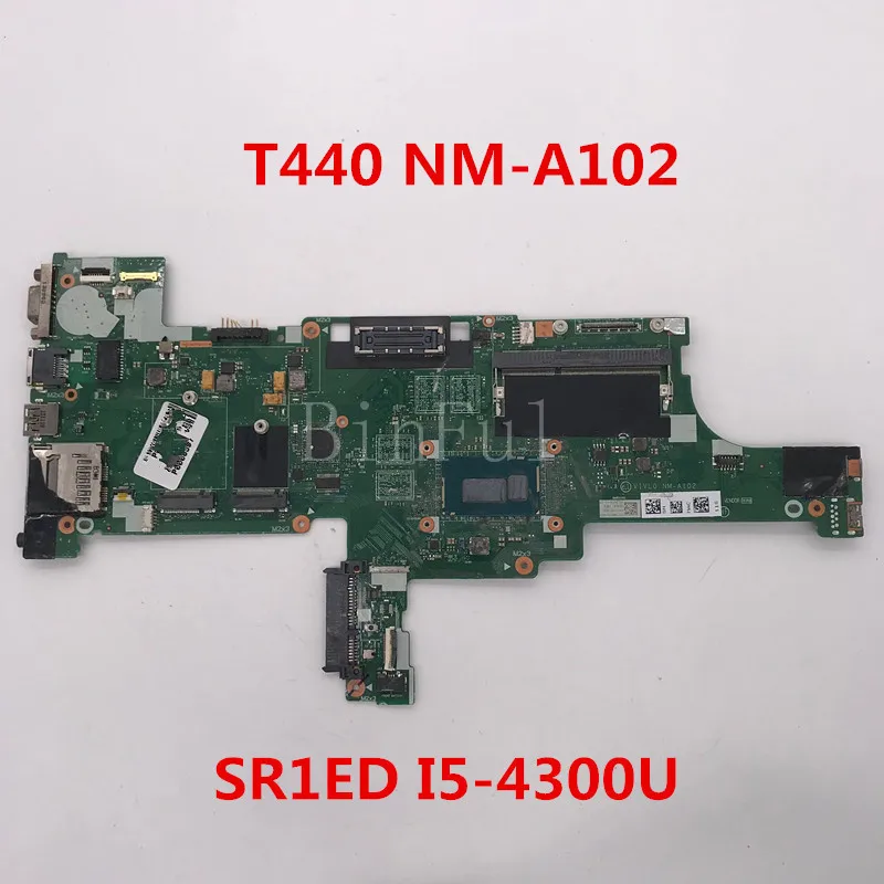 Высокое качество для Thinkpad T440 T440S материнская плата ноутбука VIVL0 NM A102 с SR1ED I5 4300U CPU