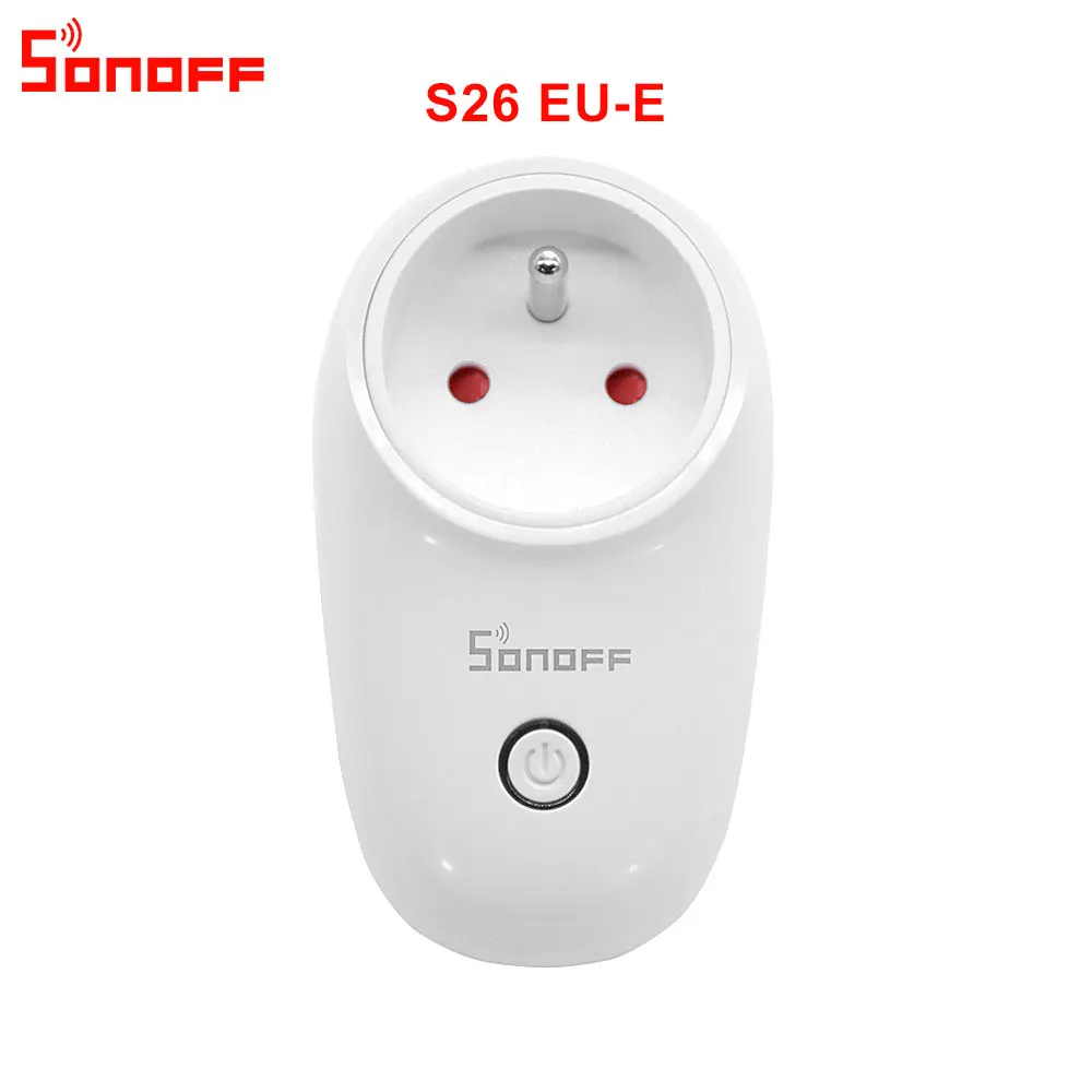 Itead Sonoff S26 умная Wi-Fi розетка CN AU UK US EU вилка беспроводной пульт дистанционного управления через eWeLink работает с Alexa Google Home - Комплект: EU Type E