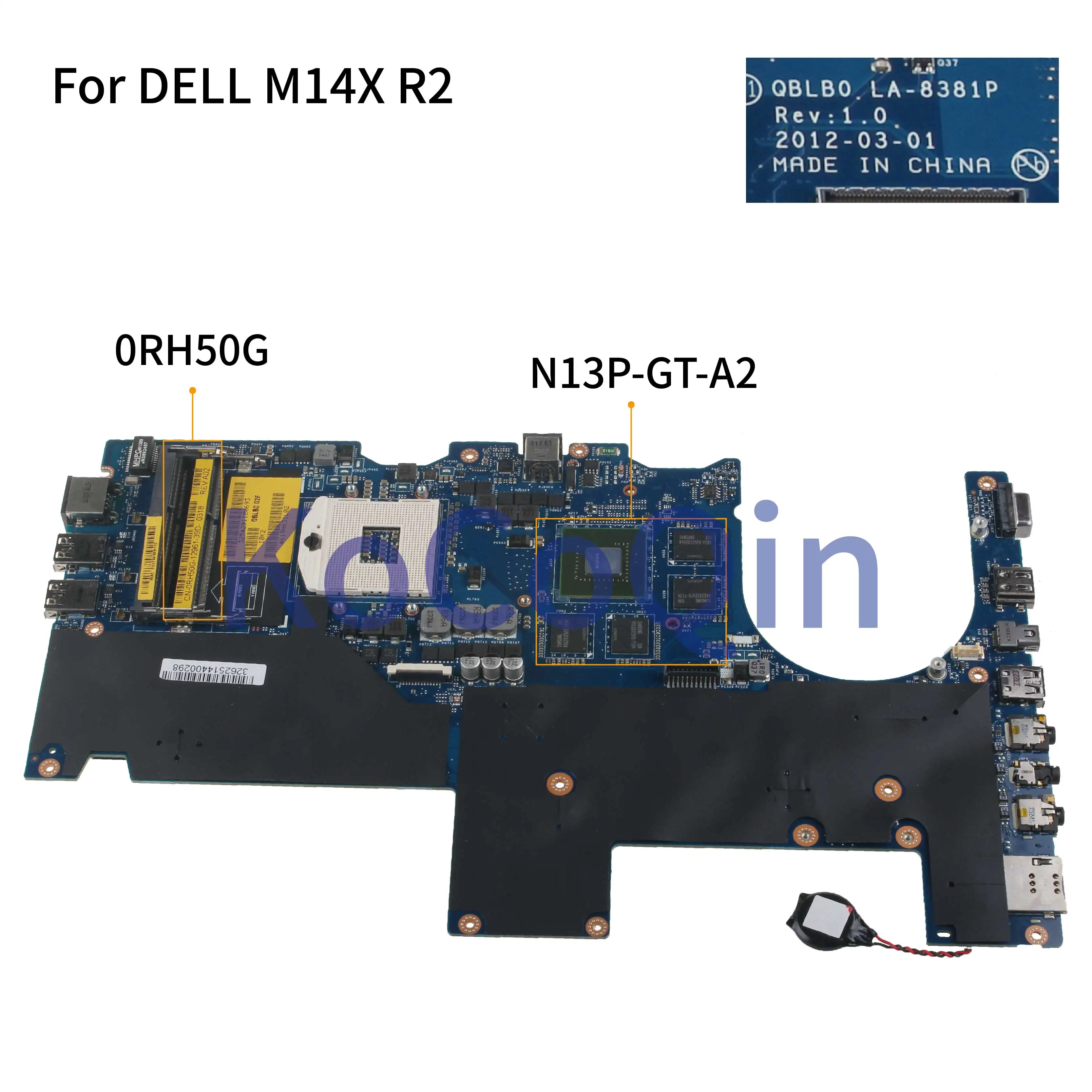 KoCoQin материнская плата для ноутбука DELL Alienware M14X R2 CN 0RH50G QBLB0 LA 8381P SLJ8C N13P GT