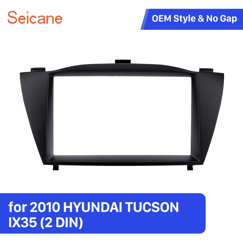 Автомобильная рама Seicane 173*98/178*100/178*102 мм для HYUNDAI TUCSON IX35 Панели  | Отзывы и видеообзор