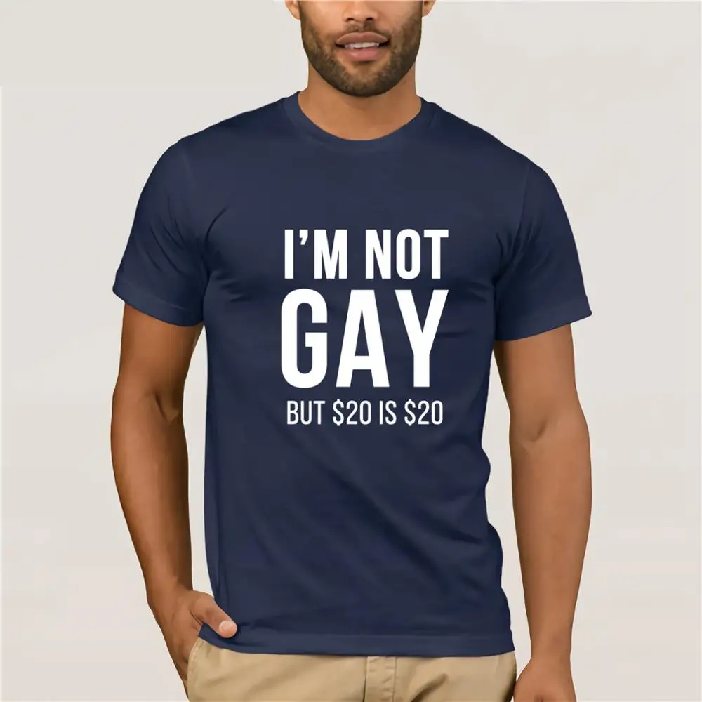 Im Not Gay, но 20 это 20 забавная футболка Humour Expression Топ Шутка Подарок Новая футболка унисекс Забавные топы