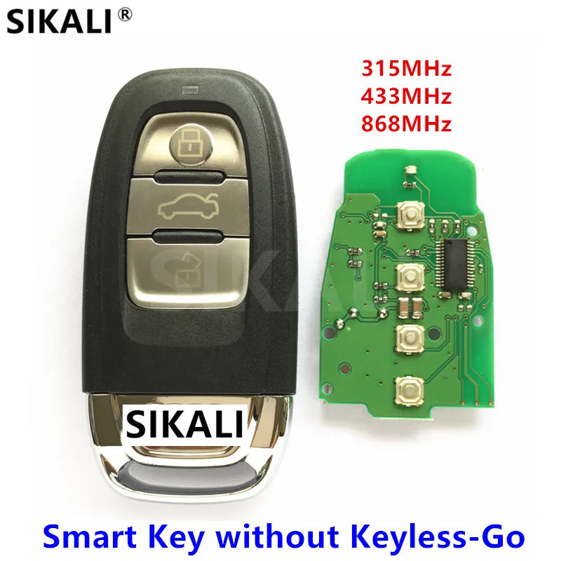 Автомобильный ключ SIKALI для Audi 8T0 959 754 * / 8K0 Smart Key A4/S4/A5/S5/Q5 315 МГц/433 МГц/868 МГц|key for|key for