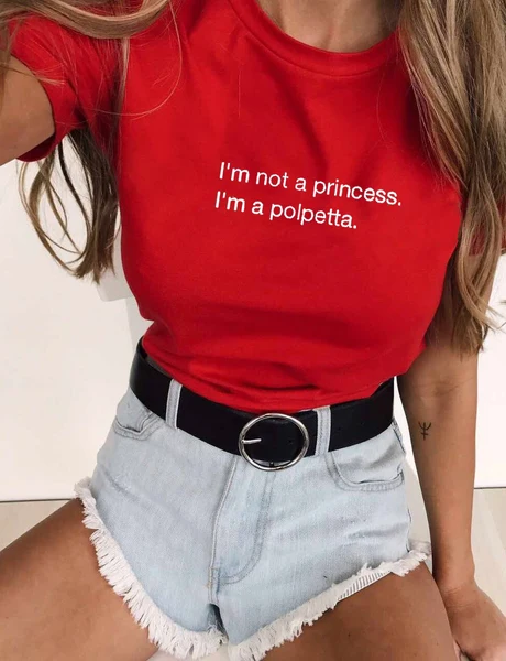 

Футболка с принтом «I'm Not A Princess I'm A Polpetta», модная одежда, летняя женская Повседневная футболка, Tumblr, графический хипстер, футболка 35H3