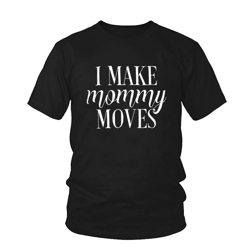 Женская футболка с коротким рукавом круглым вырезом и надписью I Make Mommy|Футболки| |
