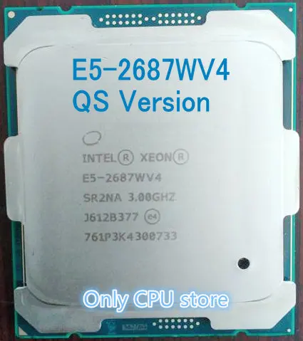 Оригинальная версия Intel Xeon QS E5 2687WV4 3 00 ГГц 12 ядер 30 Мб SmartCache 2687 Вт V4 160 с поддержкой Wi