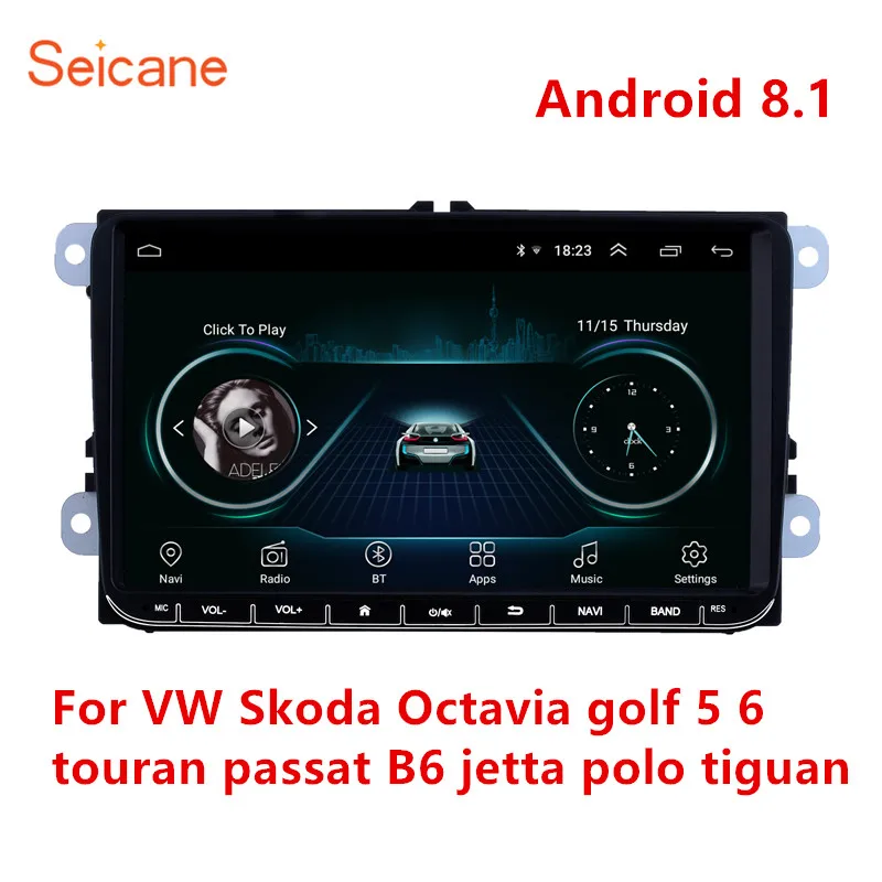 Seicane 2Din gps " Автомобильный Android 8,1 мультимедийный плеер для VW/Volkswagen/Golf/Polo/Tiguan/Passat/b7/b6/SEAT/leon/Skoda/Octavia