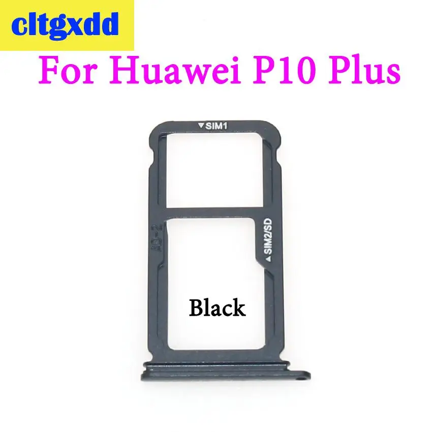 For P10 Plus Black Cltgxdd 1 шт. для huawei P10 Lite P10 Plus лоток для sim-карт и лоток для карт памяти Micro SD Держатель Слот адаптер Dual SIM запасные части - Цвет: For P10 Plus Black