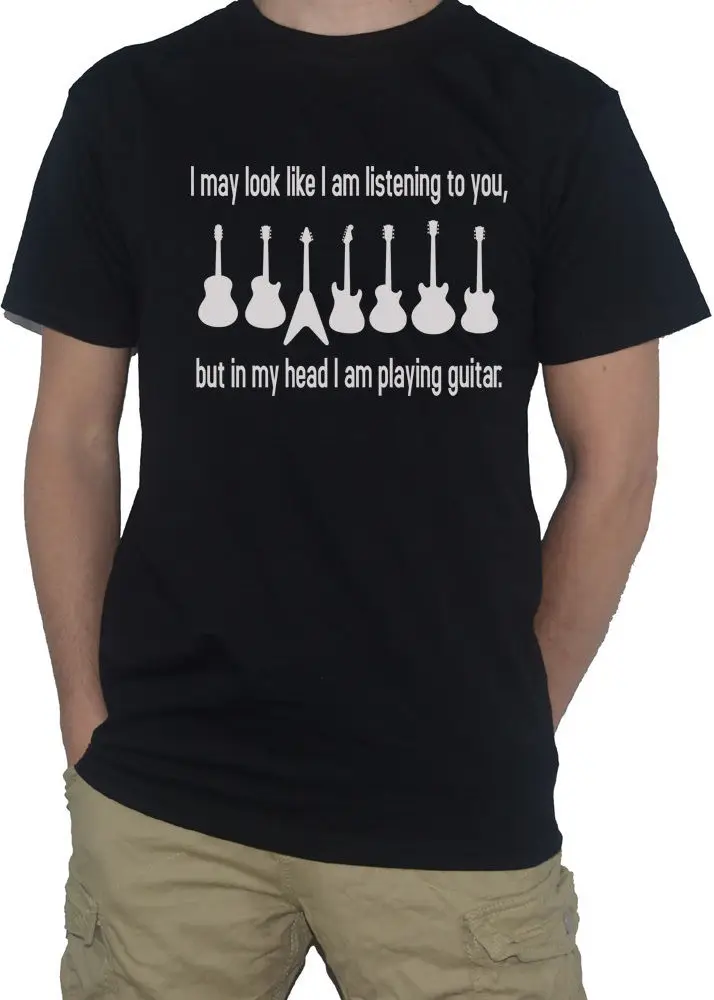 

2019 New Fashion Clothing Different Colours High Quality Guitar - I May Look Like Im Listening But In My Head... Funny T-Shirt