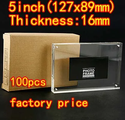 

100 шт./лот 5 дюйма (127*89 мм) магнит прозрачный акриловый фоторамка органическое Стекло фоторамка (Толщина: 8 мм + 8 мм)