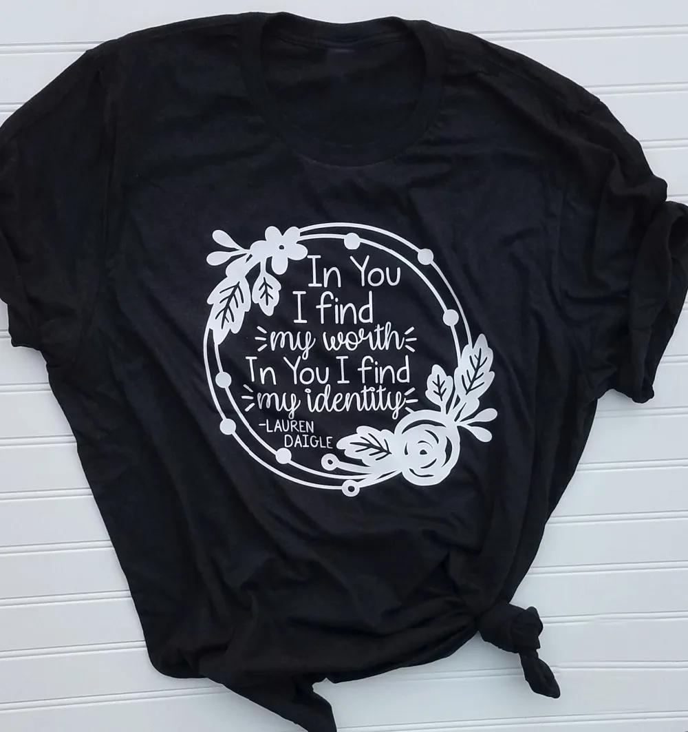 In You I Find My Worth Identity t-shirt Christian flowers women fashion graphic tumblr cotton casual slogan tee | Женская одежда
