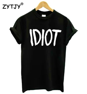 IDIOT с буквенным принтом Футболка хлопок повседневное забавная футболка для девочек верхний тройник битник H-36