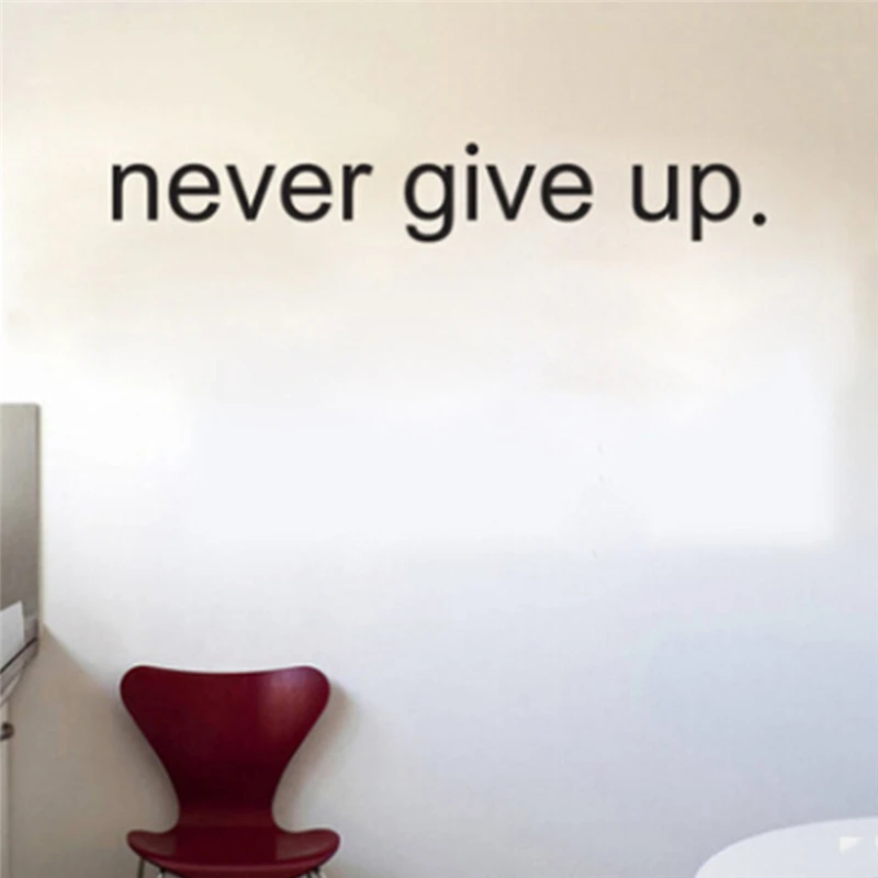 Творческий &quotNever Give Up&quot съемные стенки Стикеры Наклейка Цитата Арт Декор с