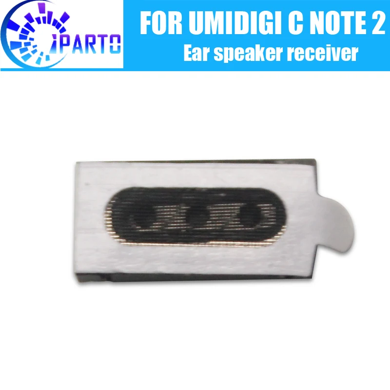 

UMIDIGI C NOTE 2 Earpiece 100% New Original Front Ear speaker receiver Repair Accessories for UMIDIGI C NOTE 2 Mobile Phone