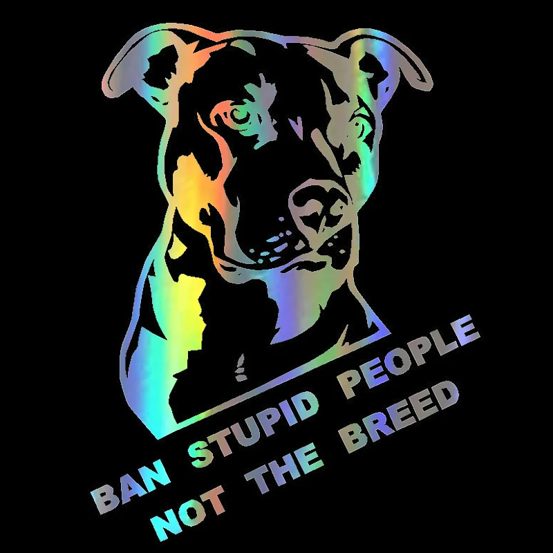 Ban Stupid People Not The Breed Pitbull автомобильные наклейки и аксессуары для стайлинга