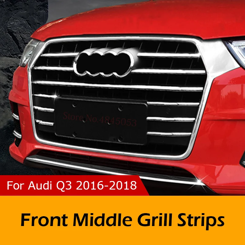 Для Audi Q3 2016 2018 ABS хром внешняя Передняя средняя решетка для гриля полоски стример