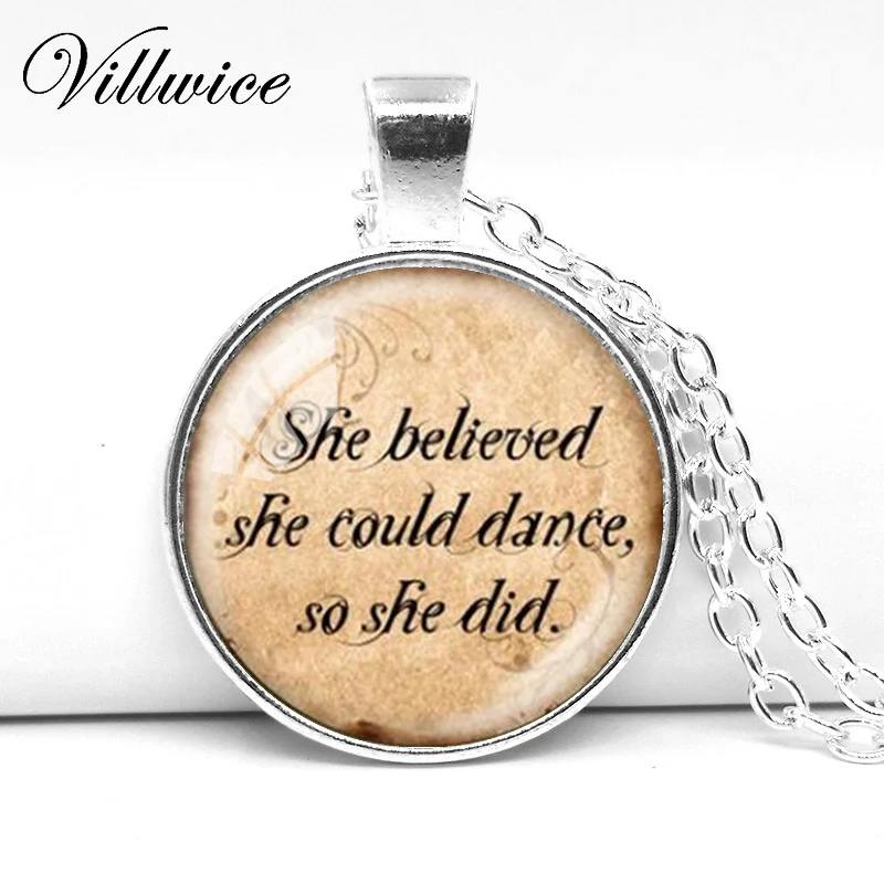 Она верила что сможет танцевать так себе подвеска с цитатой ожерелье ювелирные