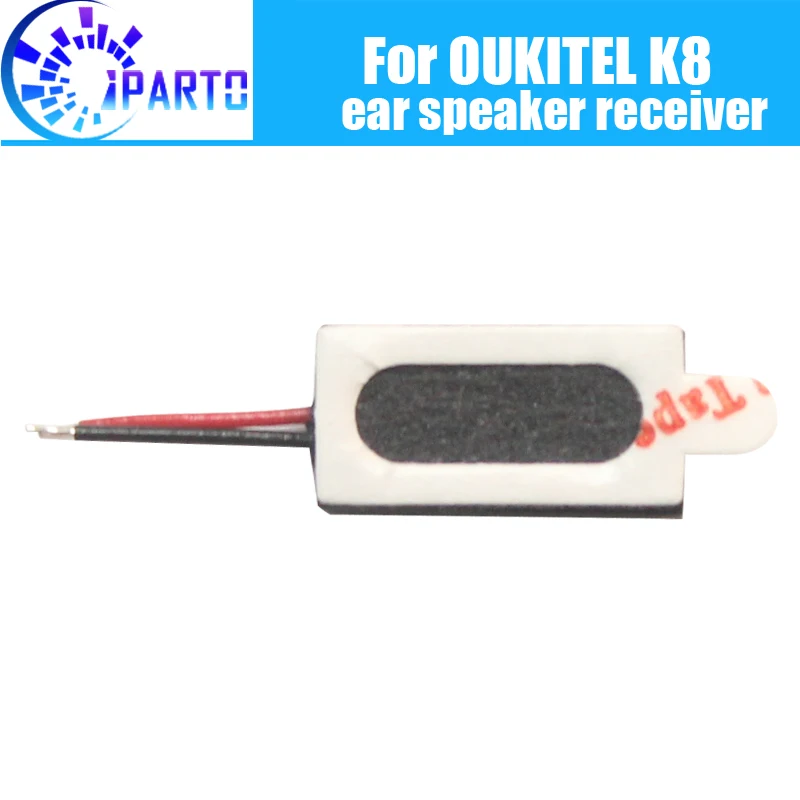 OUKITEL K8 наушники 100% Новые оригинальные передние приемник для наушников ремонтные