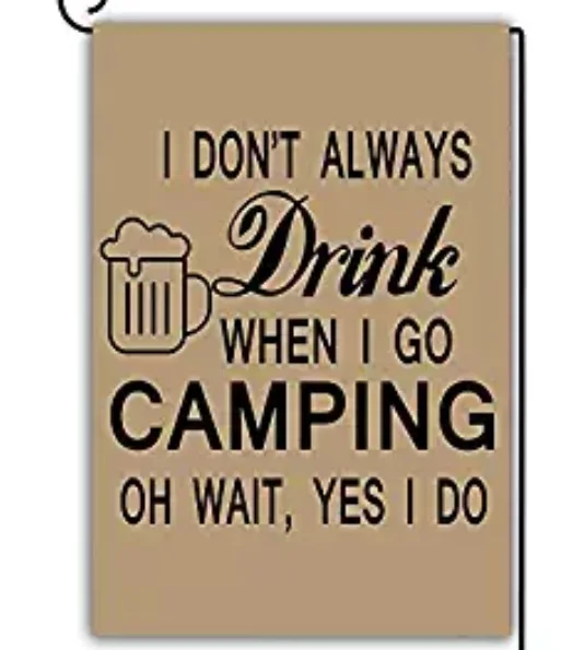 

Garden Flag Decorative House Yard Flag "i don't always drink" Flags Outdoors Lawn Weatherproof Polyester Fabric 12 x 18
