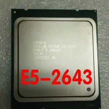 Процессор Intel Xeon OEM версии ЦП E5 2643 3,3 ГГц четырехъядерный 10 м кэш DDR3 1600 МГц FCLGA2011 TPD 130 Вт E5-2643