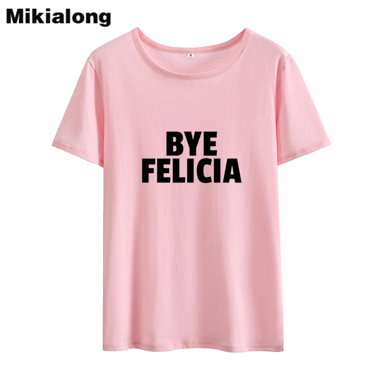 Футболка Mikialong Bye Felicia Harajuku Женская свободная футболка 2018 с коротким рукавом