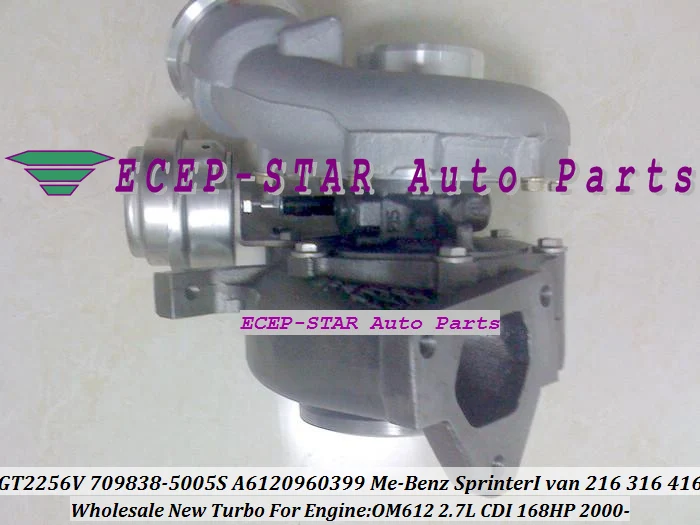 GT2256V 709838-5005S 709838-0003 709838 A6120960399 турбо для Mercedes Benz Sprinter I Van 216 316CDI 416CDI OM612 2.7L 168HP |