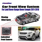 Автомобильная Передняя гриль-камера с логотипом для Land Range Rover Evoque 2011 2012 2013 2014 2015-2018 не реверсивная парковочная камера заднего вида